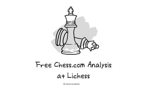Free Chess.com Analysis at Lichess from Chrome web store to be run with OffiDocs Chromium online Free Chess.com Analysis at Lichess from Chrome web store to be run with OffiDocs Chromium online