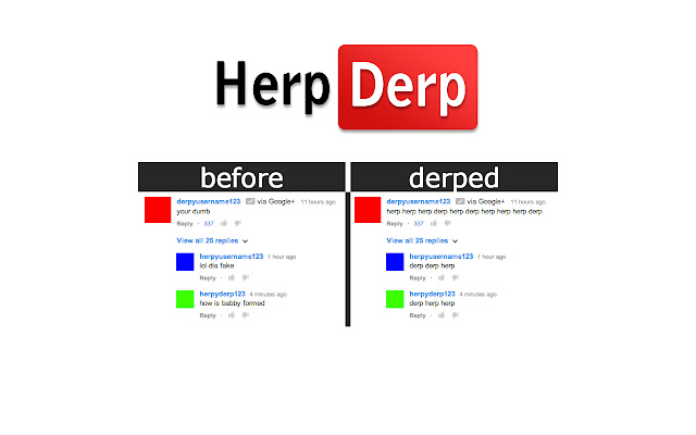Herp Derp for YouTube™ from Chrome web store to be run with OffiDocs Chromium online Herp Derp for YouTube™ from Chrome web store to be run with OffiDocs Chromium online
