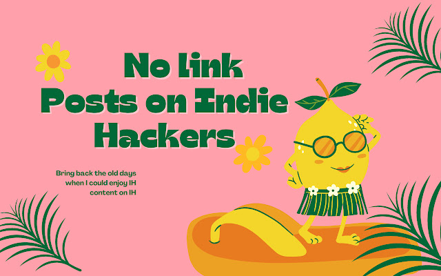 Indie Hackers No Link Posts from Chrome web store to be run with OffiDocs Chromium online Indie Hackers No Link Posts from Chrome web store to be run with OffiDocs Chromium online