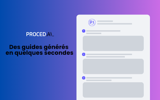 Proced.ai Transformez vos images en procédures écrites grâce à lIA from Chrome web store to be run with OffiDocs Chromium online Proced.ai Transformez vos images en procédures écrites grâce à lIA from Chrome web store to be run with OffiDocs Chromium online