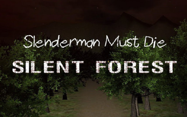 Slenderman Must Die Silent Forest from Chrome web store to be run with OffiDocs Chromium online Slenderman Must Die Silent Forest from Chrome web store to be run with OffiDocs Chromium online