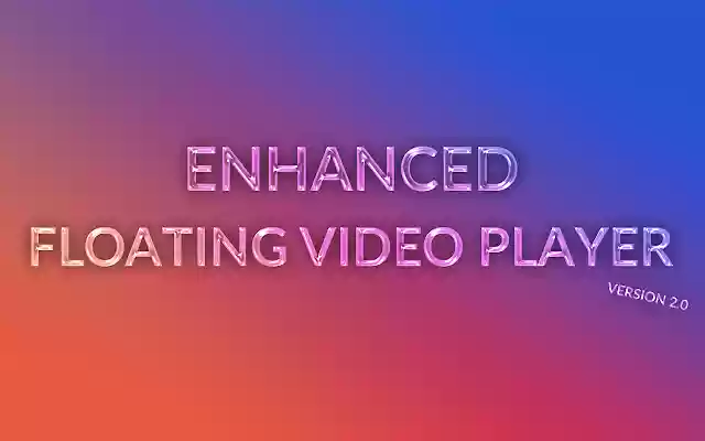 Enhanced Floating Video Player (PIP) from Chrome web store to be run with OffiDocs Chromium online Enhanced Floating Video Player (PIP) from Chrome web store to be run with OffiDocs Chromium online