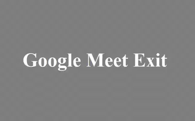 Google Meet AutoExit from Chrome web store to be run with OffiDocs Chromium online Google Meet AutoExit from Chrome web store to be run with OffiDocs Chromium online