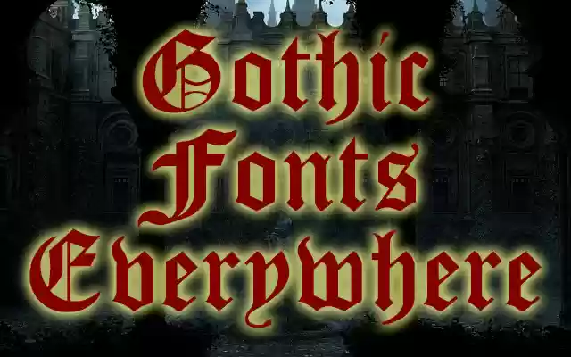 Gothic Fonts Everywhere from Chrome web store to be run with OffiDocs Chromium online Gothic Fonts Everywhere from Chrome web store to be run with OffiDocs Chromium online