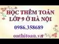 Học Thêm Toán 9 ở Hà Nội from Chrome web store to be run with OffiDocs Chromium online Học Thêm Toán 9 ở Hà Nội from Chrome web store to be run with OffiDocs Chromium online