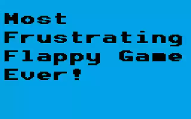 Most Frustrating Flappy Game Ever! from Chrome web store to be run with OffiDocs Chromium online Most Frustrating Flappy Game Ever! from Chrome web store to be run with OffiDocs Chromium online