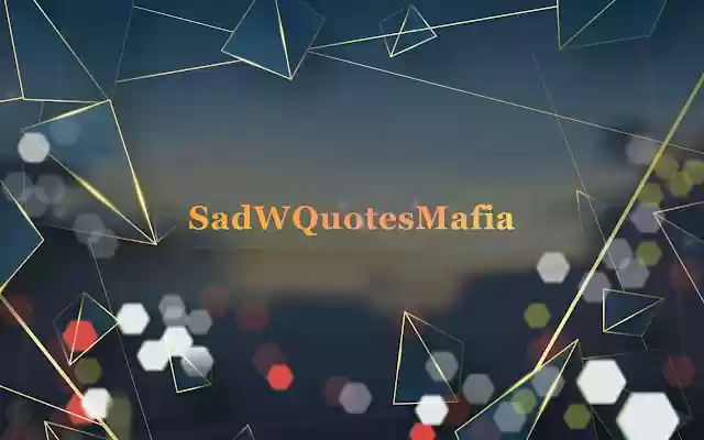 SadquotesMafia.com: >> Enjoy more sad quotes from Chrome web store to be run with OffiDocs Chromium online SadquotesMafia.com: >> Enjoy more sad quotes from Chrome web store to be run with OffiDocs Chromium online